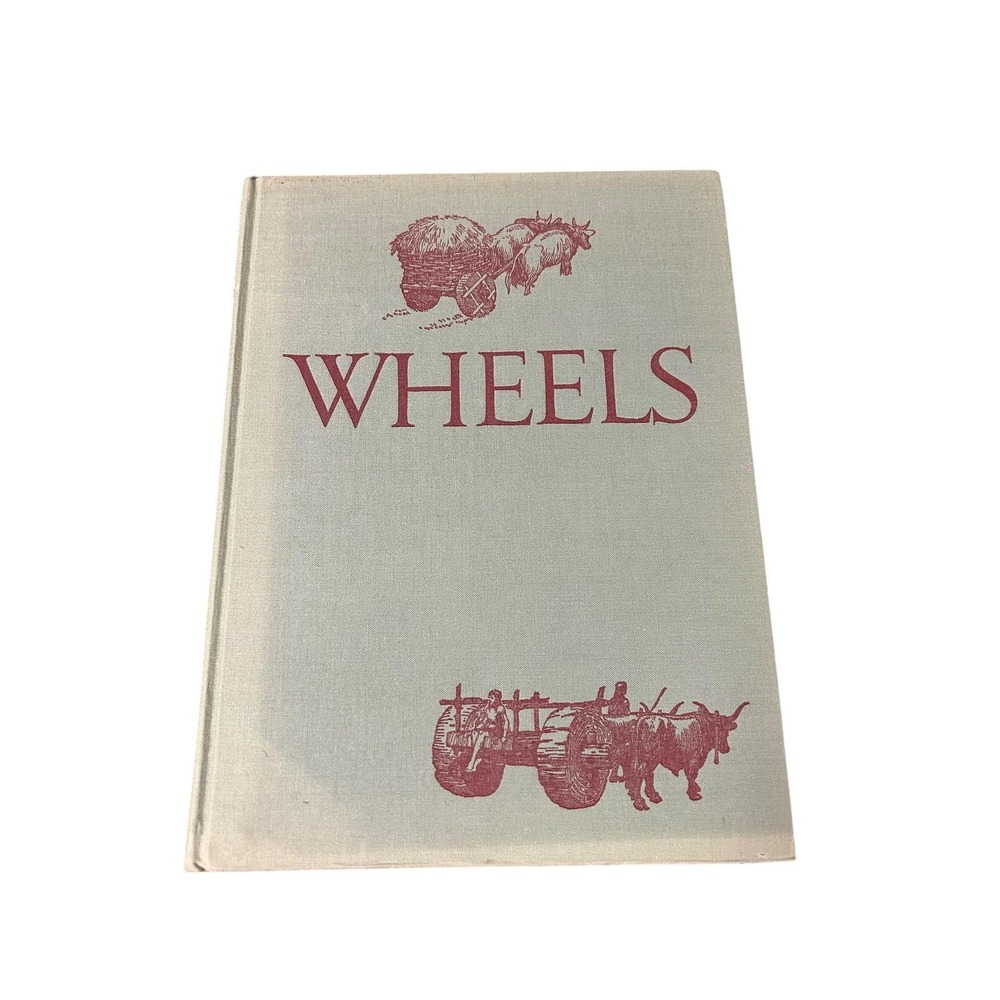 Wheels: A Pictorial History by Edwin Tunis (1955) - Vintage Hardcover Book